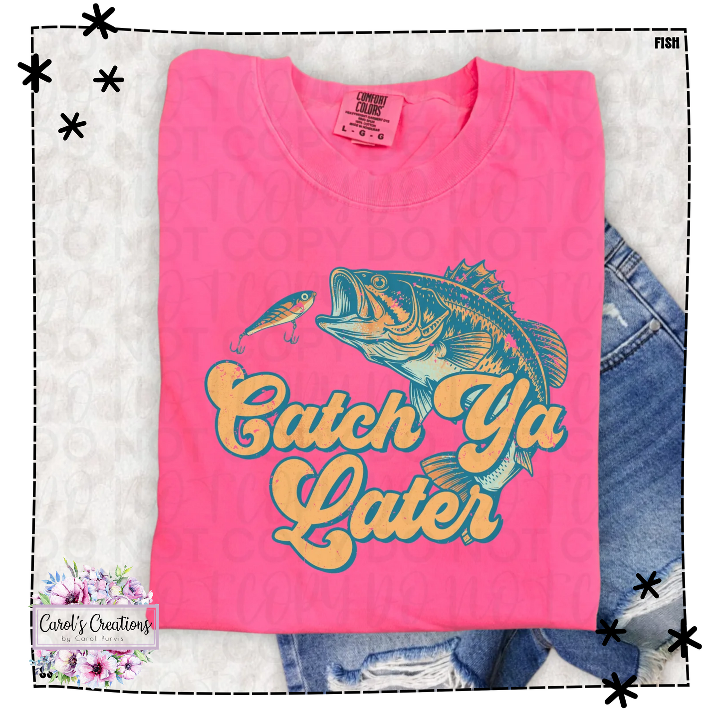Pink t-shirt with fish graphic and 'Catch Ya Later' text on a textured white background.