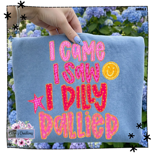 I Came I Saw I Dilly Dallied Adult